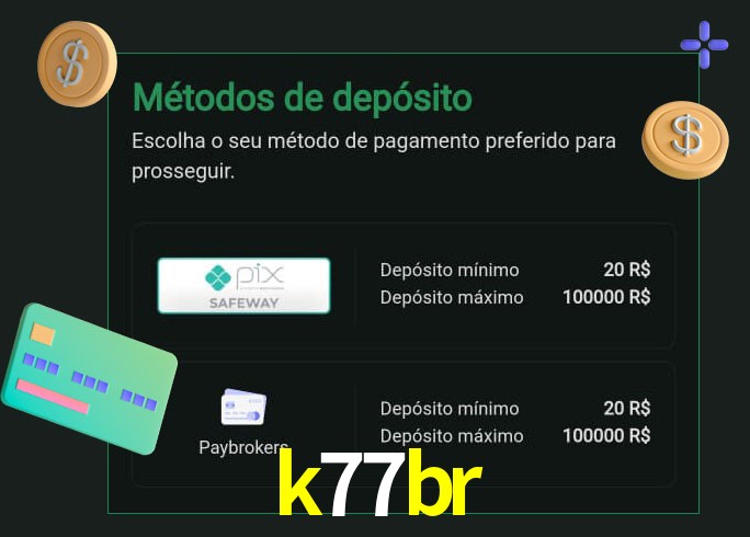 O cassino k77br oferece uma grande variedade de métodos de pagamento